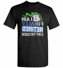 I Am Finally Retired & Off The Clock Shirt Gift for Men & Wo