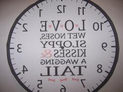 WALL CLOCK-"Love wet noses, wagging tail" 9" Battery operate