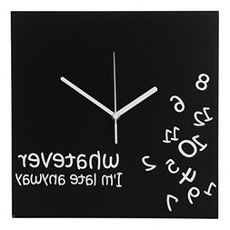 Whatever, you're late anyway / Round Black - Wall Clock